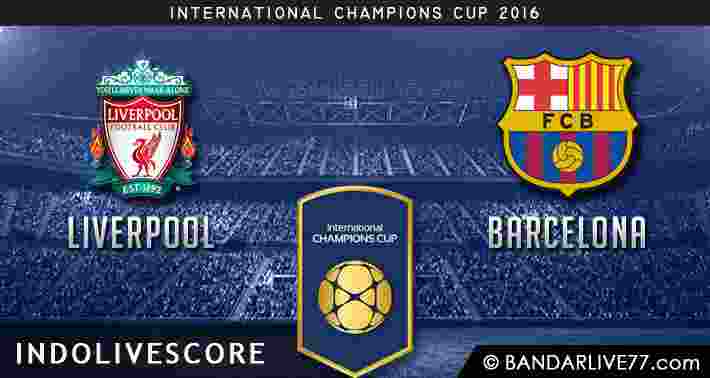 Prediksi Liverpool vs Barcelona ICC 2016